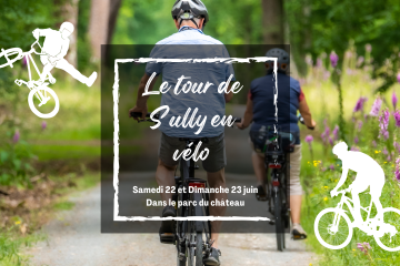Le tour de Sully-sur-Loire en un week-end !