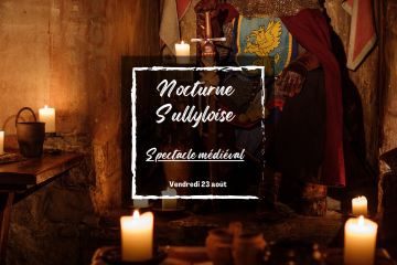 La nocturne Sullyloise #3 : spectacle au Moyen Âge