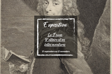 Exposition « Le jeune Voltaire et ses folles aventures »
